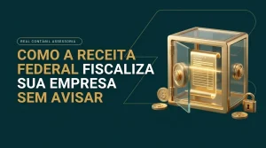 Como a Receita Federal fiscaliza sua empresa sem avisar